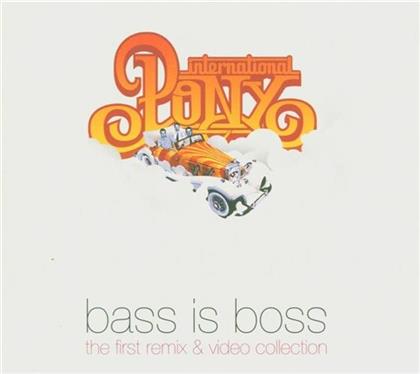 International Pony - Bass Is Boss - Single (CD + DVD)