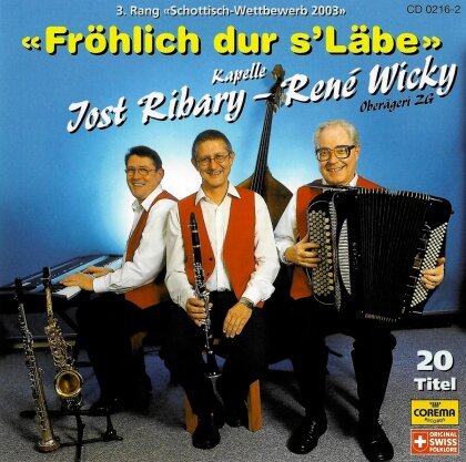 Ribary Jost/Wicky Kapelle - Fröhlich Durch's Läbe