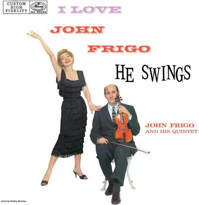 John Frigo - I Love John Frigohe Swing