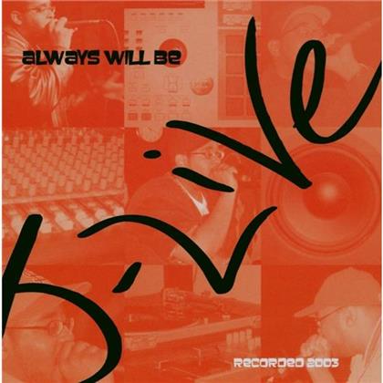 J-Live - Always Will Be