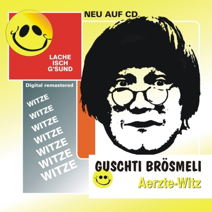 Guschti Brösmeli - Aerzte-Witz