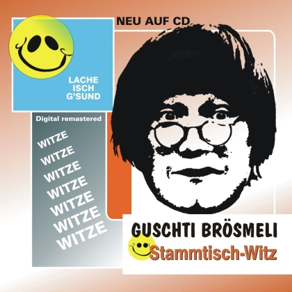 Guschti Brösmeli - Stammtisch-Witz