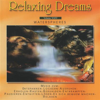 Relaxing Dreams - Vol. 24 - Waterspheres