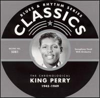 King Perry - 1945-1949