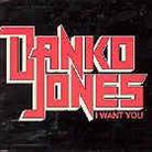 Danko Jones - I Want You