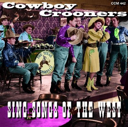 Cowboy Crooners - Sing Songs Of The West (2 CDs)