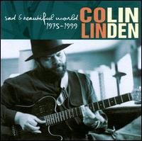 Colin Linden - Sad And Beautiful World