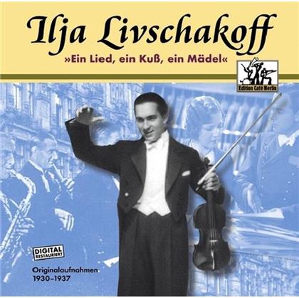 Ilja Livschakoff - Ein Lied, Ein Kuss, Ein