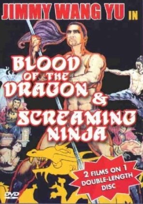 Blood of the dragon / Screaming ninja