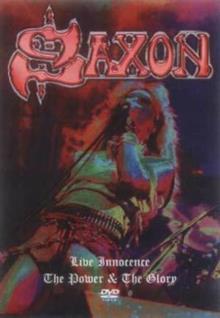 Saxon - Live innocence - The power & the glory