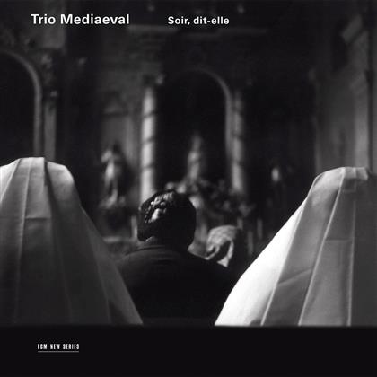 Trio Mediaeval - Soir Dit-Elle