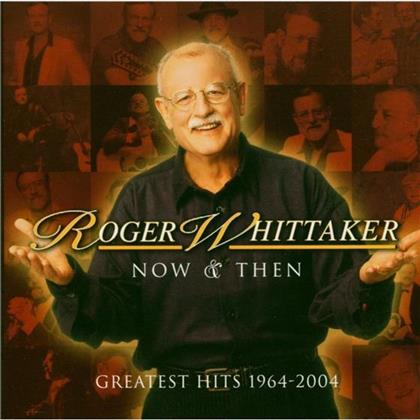 Roger Whittaker - Now And Then - 1964-2004