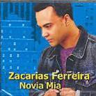 Zacarias Ferreira - Novia Mia