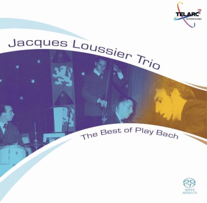 Jacques Loussier - Best Of Play Bach (Hybrid SACD)