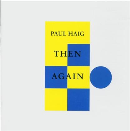 Paul Haig - Then Again