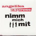 Angelika Express - Nimm Mich Mit