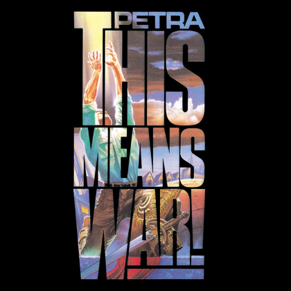 Petra (Christian Rock) - This Means War (2021 Reissue, Girder Records)
