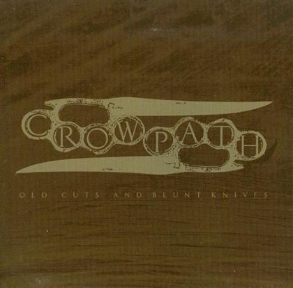 Crowpath - Old Cuts & Blunt