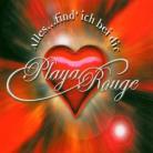 Playa Rouge - Alles Was Ich Will