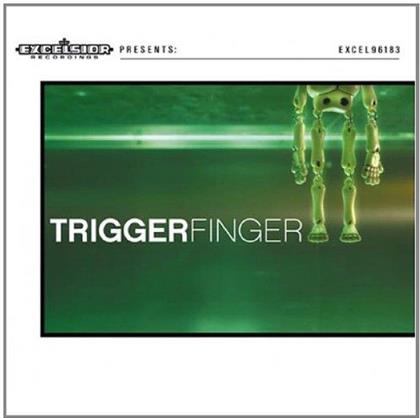 Triggerfinger - ---