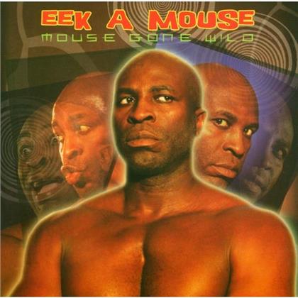 Eek-A-Mouse - Mouse Gone Wild