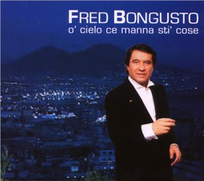 Fred Bongusto - O'Cielo Ce Manna Sti Cose