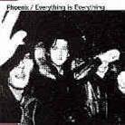 Phoenix - Everything Is Everything
