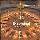 Lö Schanal - Stinksteiriich