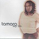 Tamara - My Life