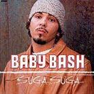 Baby Bash - Suga Suga