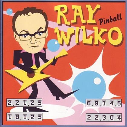 Ray Wilko - Pinball