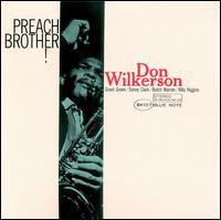 Don Wilkerson - Preach Brother - Papersleeve & 24Bit (Japan Edition)