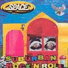 Space - Suburban Rock'n'roll