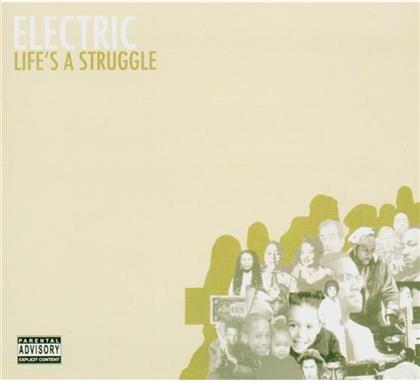 Electric - Life's A Struggle