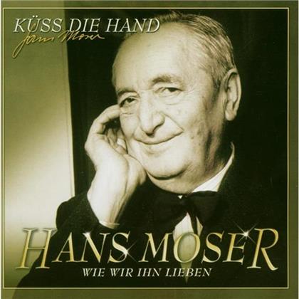 Hans Moser - Küss Die Hand