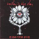 Today Is The Day - Kiss The Pig