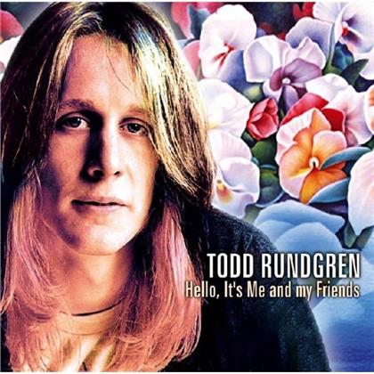 Todd Rundgren - Hello It's Me And My Friends