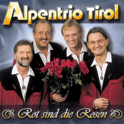 Alpentrio Tirol - Rot Sind Die Rosen