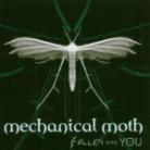 Mechanical Moth - Fallen Into You