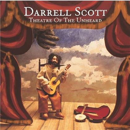 Darrell Scott - Theatre Of The Unheard