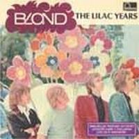 Blond - Lilac Years