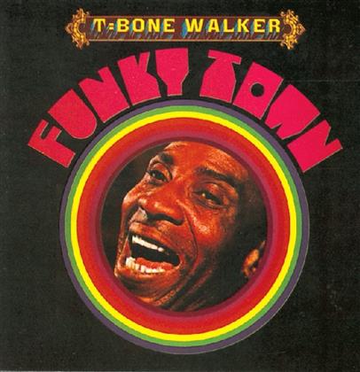 T. Bone Walker - Funky Town