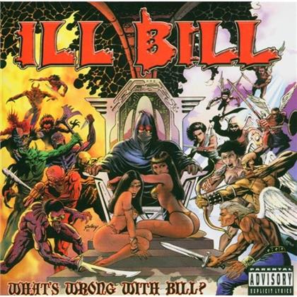 Ill Bill (La Coka Nostra/Non-Phixion) - What's Wrong With Bill