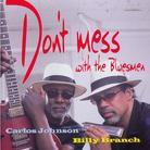 Billy Branch - Don't Mess With The Blues