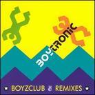 Boytronic - Boyzclub Remix