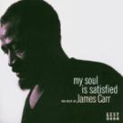 James Carr - My Soul Is Satisfied