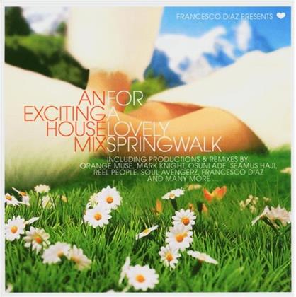 An Exciting House Mix - For A Lovely Springwalk