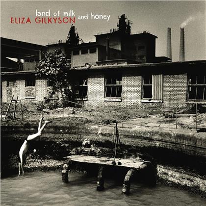 Eliza Gilkyson - Land Of Milk And Honey