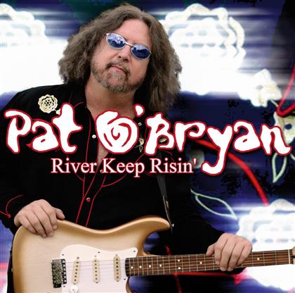 Pat O'bryan - River Keep Risin