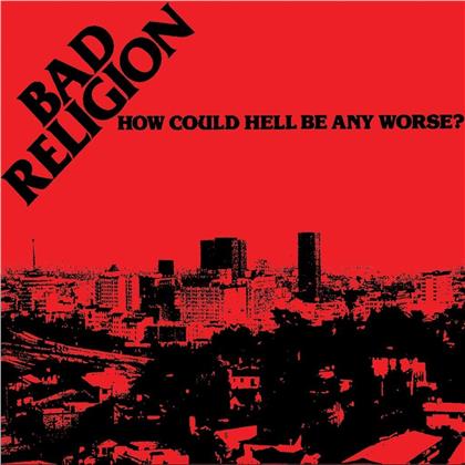 Bad Religion - How Could Hell Be Any Worse + Bonus (Remastered)